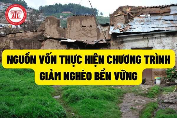 Tối thiểu 75.000 tỷ đồng làm nguồn vốn thực hiện Chương trình mục tiêu quốc gia giảm nghèo bền vững giai đoạn 2021-2025?