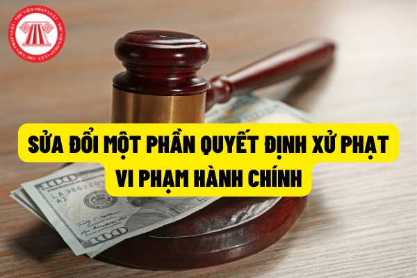 Mẫu mới nhất Quyết định hủy bỏ một phần quyết định xử phạt vi phạm ...