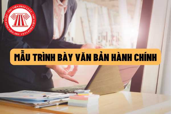 Tổng hợp các mẫu văn bản hành chính phổ biến và cần thiết