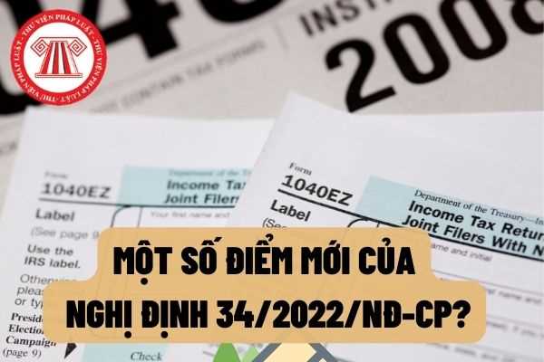 Cục Thuế TP Hà Nội lưu ý một số điểm mới của Nghị định 34/2022/NĐ-CP so với Nghị định 52/2021/NĐ-CP về chính sách gia hạn thời hạn nộp thuế GTGT, thuế TNDN, thuế TNCN và tiền thuê đất trong năm 2022?