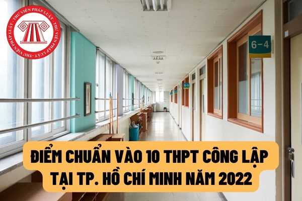 Đã có điểm chuẩn vào lớp 10 THPT công lập ở TP. Hồ Chí Minh năm học 2022 - 2023? Cách tra cứu điểm thi vào lớp 10 TP. Hồ Chí Minh năm 2022?