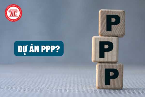 Trường hợp nào cần dừng thực hiện dự án PPP? Lĩnh vực đầu tư và quy mô dự án PPP được quy định như thế nào?