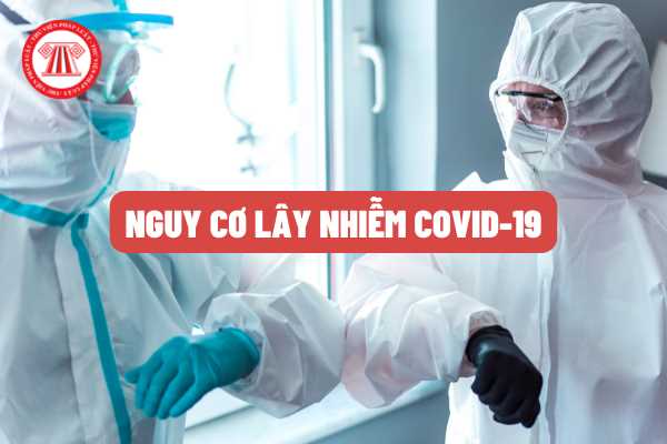Năm 2022, nhân viên y tế trực tiếp điều trị, chăm sóc, phục vụ, chuyên chở bệnh nhân COVID-19 sẽ là nhóm nguy cơ lây nhiễm COVID-19 nhiều nhất?