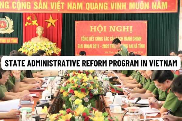 Supplementing regulations on spending to develop the outline of the State administrative reform program in Vietnam according to the 10-year plan from August 15, 2022?