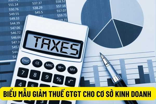 Biểu mẫu mới nhất: Giảm thuế Giá trị gia tăng cho doanh nghiệp theo Nghị quyết 43/2022/QH1 như thế nào?