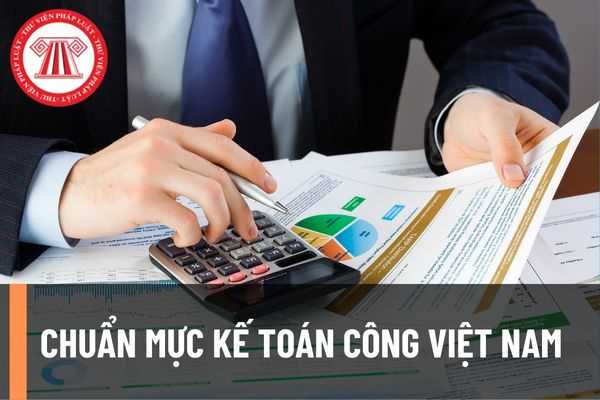 Quyết định 1366/QĐ-BTC Công bố 06 chuẩn mực kế toán công Việt Nam đợt 2 từ 06/7/2022 bao gồm những gì?