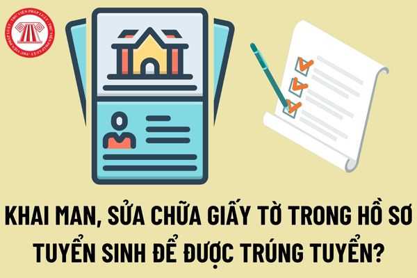 Khai man, sửa chữa giấy tờ trong hồ sơ tuyển sinh để được trúng tuyển có thể bị phạt đến 20 triệu đồng? Tuyển sinh sai đối tượng bị phạt bao nhiêu?