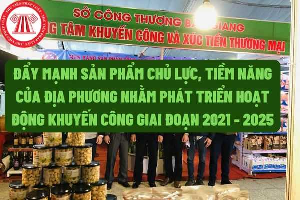 Tập trung vào các lĩnh vực, sản phẩm chủ lực, tiềm năng của địa phương nhằm phát triển công nghiệp nông thôn giai đoạn 2021-2025?