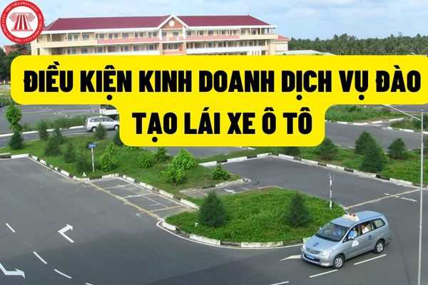 Có bắt buộc phải có ít nhất 01 giáo viên dạy thực hành lái xe trên 01 xe tập lái để đảm bảo điều kiện kinh doanh dịch vụ đào tạo lái xe ô tô hay không?