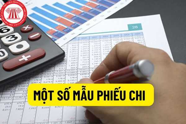 Các trường hợp phải sử dụng phiếu chi? Một số mẫu phiếu chi được ...