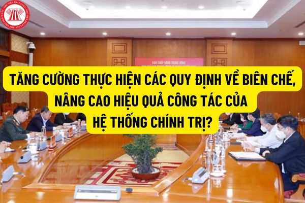 Nghị Quyết 102/NQ-CP: Bộ Nội vụ cần phải tăng cường thực hiện các quy định về biên chế, nâng cao hiệu quả công tác của hệ thống chính trị?