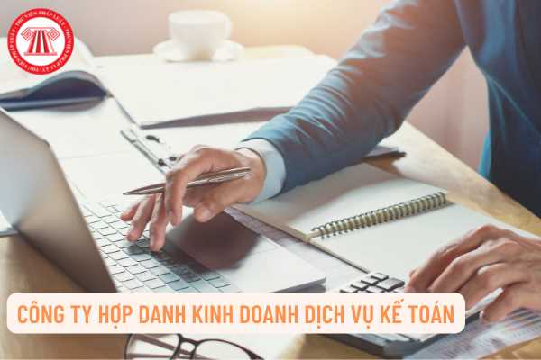 Công ty hợp danh kinh doanh dịch vụ kế toán được không?