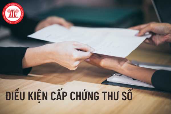 Điều kiện cấp chữ ký số