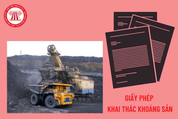 Giấy phép khai thác khoáng sản có thời hạn bao lâu? Trường hợp Giấy phép khai thác khoáng sản hết thời hạn thì có được gia hạn không?