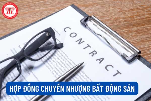  Hợp đồng chuyển nhượng bất động sản