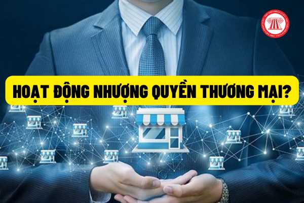 Có bắt buộc tiến hành hoạt động nhượng quyền thương mại phải đăng ký tại cơ quan nhà nước có thẩm quyền không?