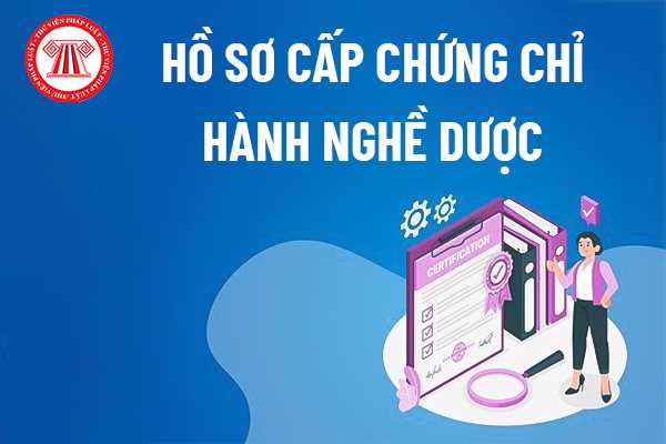 Điều kiện cấp chứng chỉ hành nghề dược