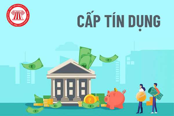 Cấp tín dụng gồm những hoạt động nào? Tổ chức tín dụng có được cấp tín dụng cho công ty chứng khoán không?