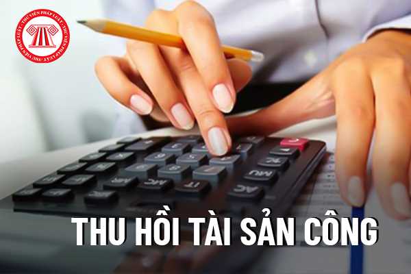 Thu hồi tài sản công tại cơ quan nhà nước