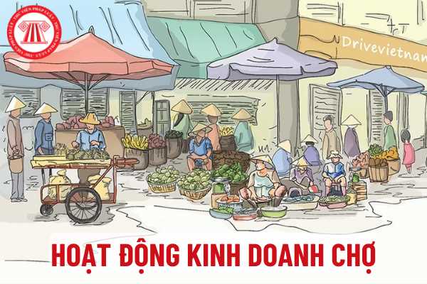 Tổ chức quản lý và hoạt động kinh doanh tại chợ được quy định như thế nào trong dự thảo mới nhất về chợ?