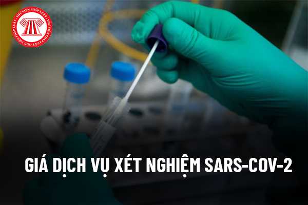Quy định mới nhất năm 2022 của Bộ Y tế về việc thực hiện giá dịch vụ xét nghiệm SARS-CoV-2 là gì?