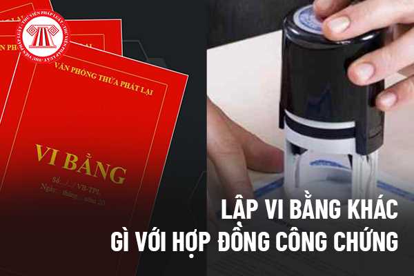 Vi bằng có thể thay thế giá trị hợp đồng công chứng không? 