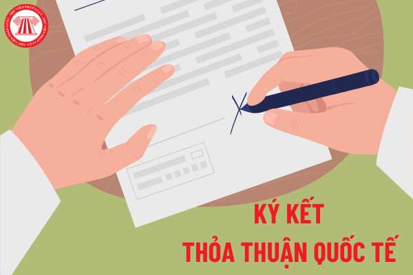 Việc ký kết thỏa thuận quốc tế nhân danh Bộ, cơ quan ngang Bộ, cơ quan thuộc Chính phủ được quy định như thế nào?