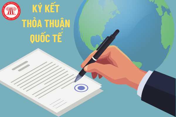 Việc ký kết thỏa thuận quốc tế nhân danh cơ quan nhà nước cấp tỉnh được pháp luật quy định như thế nào?