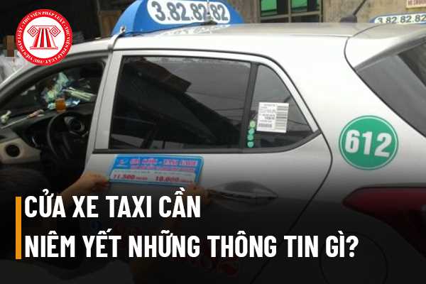 Cửa xe taxi cần niêm yết những thông tin gì? Trường hợp xe taxi ...
