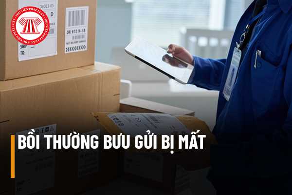 Bưu gửi bị mất thì bồi thường như thế nào? Trường hợp tìm lại được bưu gửi đã mất thì có phải trả lại tiền bồi thường không?