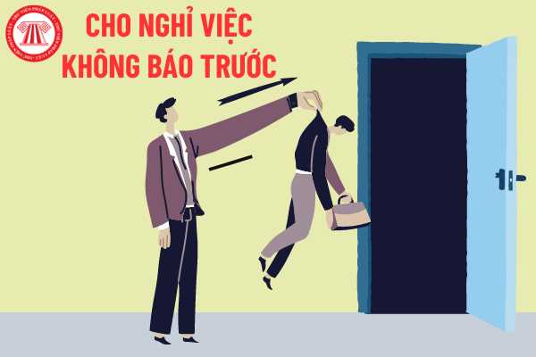 Công ty cho nghỉ việc mà không báo trước ﻿