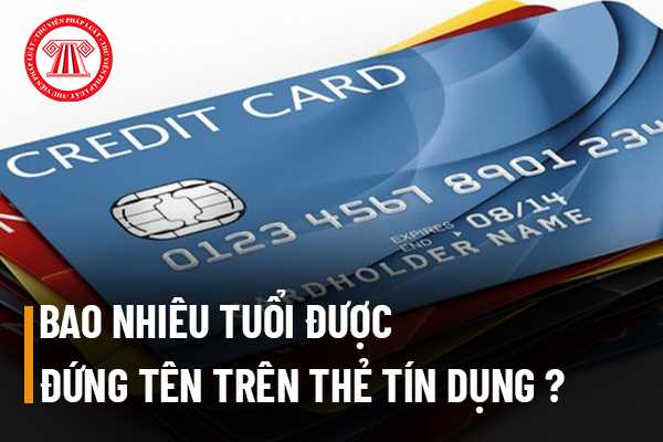 Đứng tên trên thẻ tín dụng 