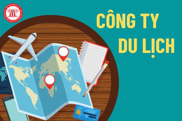 Thủ tục thành lập công ty du lịch