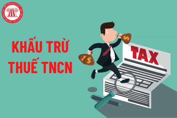 Khấu trừ thuế TNCN 