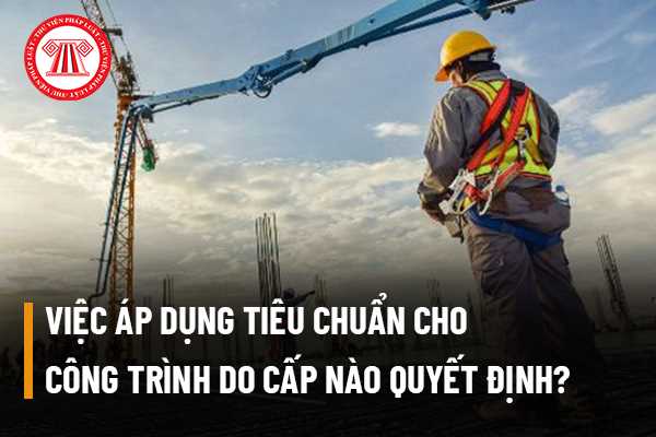 Tiêu chuẩn cho công trình 