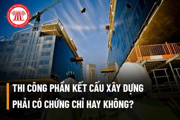 Thi công phần kết cấu xây dựng 