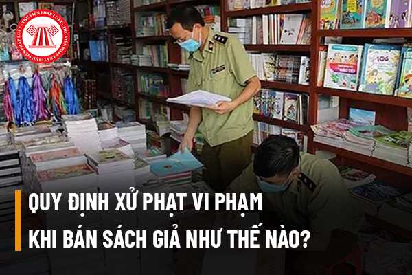 Xử phạt bán sách giả 