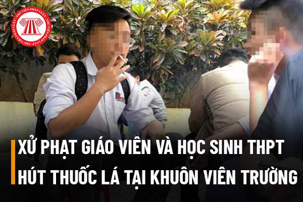 Giáo viên và học sinh trung học phổ thông hút thuốc lá tại khuôn viên trường học