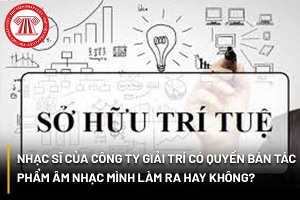 Tác phẩm âm nhạc được bảo hộ như thế nào?
