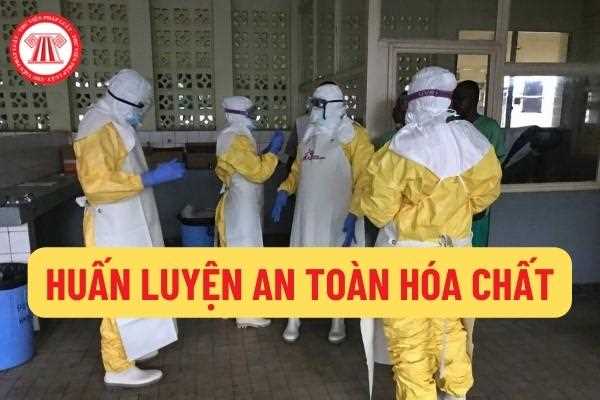 Huấn luyện an toàn hóa chất 