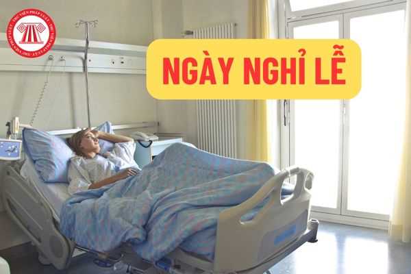 Người lao động nghỉ ốm đau trùng với ngày nghỉ lễ thì có thể cùng lúc được thanh toán chế độ ốm đau và hưởng lương ngày lễ không?