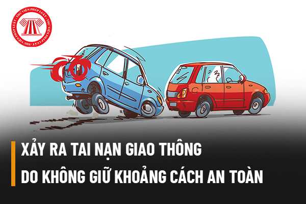 Xảy ra tai nạn giao thông do không giữ khoảng cách an toàn giữa hai xe thì người điều khiển xe máy bị xử phạt như thế nào?