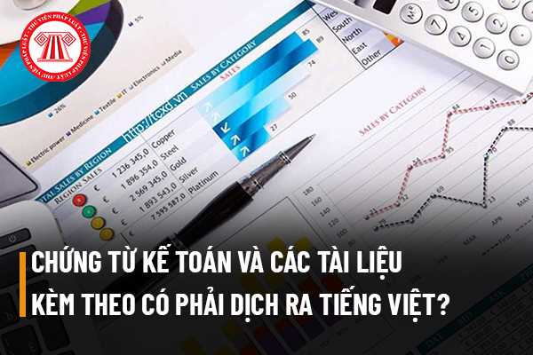 Có phải dịch chứng từ kế toán nước ngoài ra tiếng Việt không