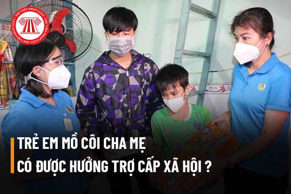 Trẻ mồ côi cha mẹ