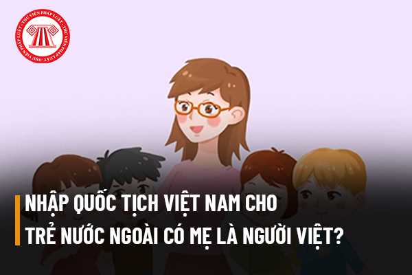 Nhập quốc tịch Việt Nam