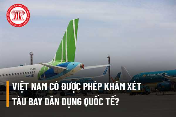 Khám xét tàu bay dân dụng