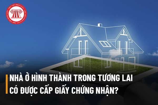 Nhà ở hình thành trong tương lai