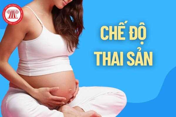 Chế độ thai sản 