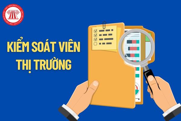 dự thi nâng ngạch từ ngạch Kiểm soát viên thị trường