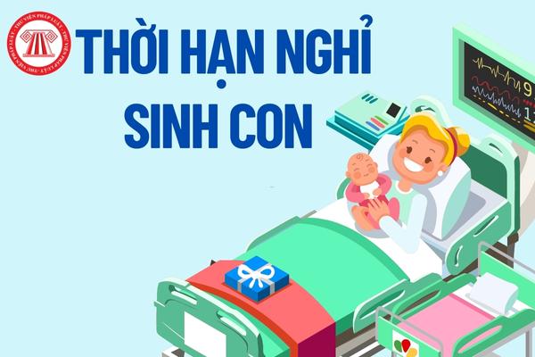 Thời hạn nghỉ sinh con